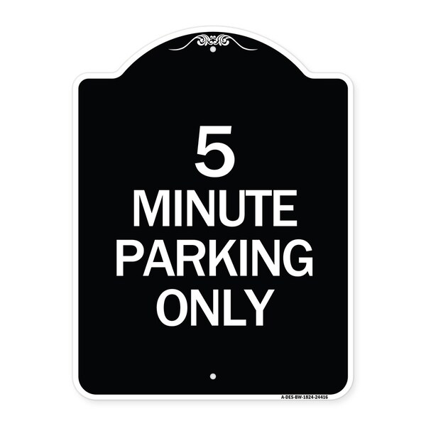 Signmission 5 Minute Parking Only Heavy-Gauge Aluminum Architectural Sign, 24" x 18", BW-1824-24416 A-DES-BW-1824-24416 - main